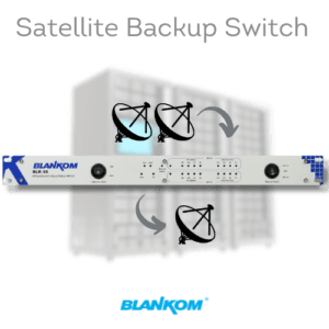 Satellite Redundancy, 1:1 Backup Switch | BLR-4X 29 BLANKOM BLR-4X Satellite Backup Redundancy Switch