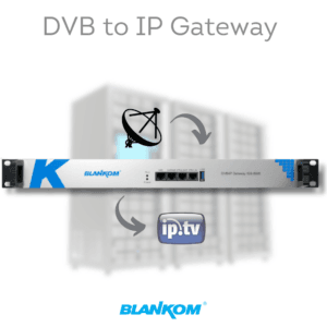 DVB to IP Streaming GATEWAY, 8 Tuner | IGS-8008 27 BLANKOM IGS-8008 8 Tuner DVB to IP Gateway